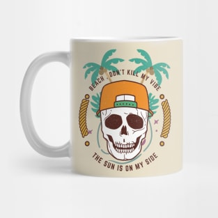 beach dont kill my vibe Mug